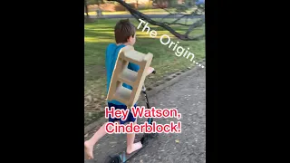 Hey Watson, Cinder Block: How I Got  Memed