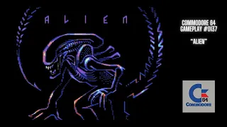 Alien (Commodore 64 / Gameplay #0137)