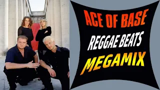 Reggae Beats Megamix - Ace of Base