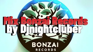 Mix Bonzai Records by Djnightcluber