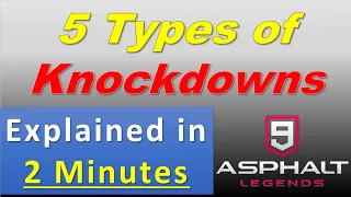 5 Types of Knockdowns Explained in 2 Minutes [When to use them in Multiplayer] Asphalt 9 Legends