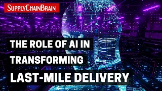 The Role of AI in Transforming Last-Mile Delivery