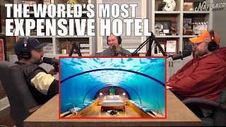 World's Most Expensive Hotel | Nateland Podcast