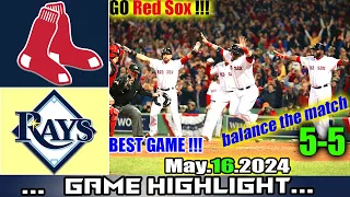 Red Sox vs Tampa Bay Rays  GAME HIGHLIGHTS (05/16/24) | MLB Season 2024