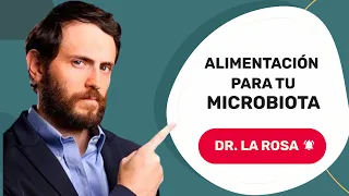 ✅ Cómo MEJORAR la Microbiota Intestinal 🥦 [CONSEJOS] Dr. La Rosa