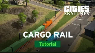 Cargo Rail with Czardus | Tutorial | Cities: Skylines