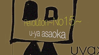 Revolution~No15~   リボッチ   u-ya asaoka (浅岡雄也）20180407