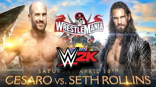 Wrestlemania 37 | Seth Rollins vs Cesaro | WWE 2K simulation