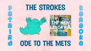 The Strokes - Ode to the Mets - Fatbird Karaoke