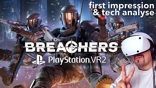 Playstation VR2 - Breachers / first impression & tech analyse