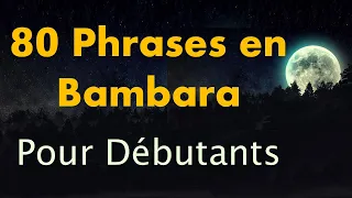 Apprendre le Bambara (Bamanankan) - Lire Écouter et Répéter 80 Phrases Populaires | Zanga School
