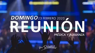 🔴🌎 Reunión Domingo (Prédica y Alabanza) - 23 Febrero 2020 | El Lugar de Su Presencia