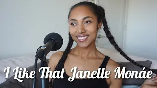 I Like That - Janelle Monáe | A Cappella