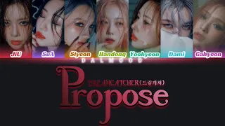 DREAMCATCHER (드림캐쳐) - Propose [Color Coded Lyrics Han|Rom|Eng]