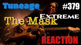 TUNEAGE #377 Extreme  THE MASK Reaction
