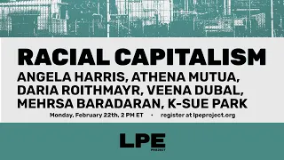 LPE Conference: Racial Capitalism