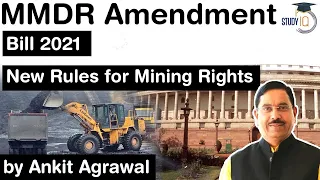MMDR Amendment Bill 2021 - Key Highlights - What are the new Rules for Mining Rights? #UPSC #IAS