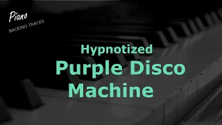 Hypnotized - Purple Disco Machine (Piano Instrumental Backing Track Karaoke)