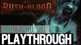 Until Dawn: Rush of Blood - Level 3: Hotel Hell