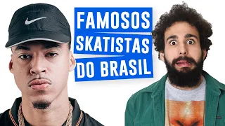 TOP 10 FAMOSOS SKATISTAS DO BRASIL
