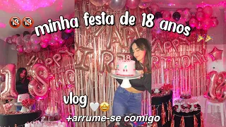 minha festa de aniversário de 18 anos | vlog+arrume-se comigo 🤍🤩~ euphoria party