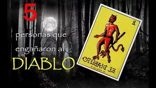 5 personas que ENGAÑARON al Diablo