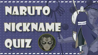 Naruto Nickname Quiz - 30 Characters (Very Easy to Very Hard)