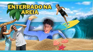 Me enterraram na areia! - Gabriel Denis ( Estevão Filipe e irmãs Pina )