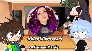 killers react to LaurenZside ||My AU