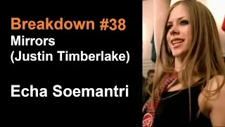 Breakdown #38 Mirrors (Justin Timberlake) - Echa Soemantri