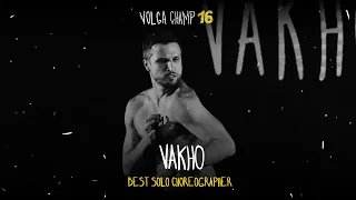VOLGA CHAMP XVI | BEST SOLO CHOREOGRAPHER | Vakho