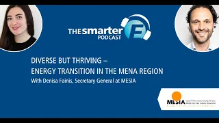 Energy Transition in the MENA Region – Denisa Fainis, MESIA | The smarter E Podcast #123