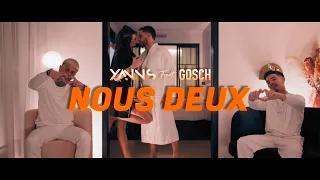 Yanns Feat Gosch - NOUS DEUX (Clip Officiel)