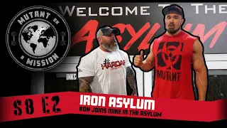 MUTANT ON A MISSION S8E02 | Iron Asylum Gym, Texas