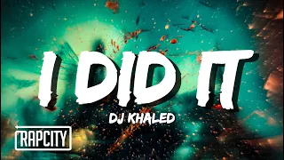 DJ Khaled ft. Post Malone, Megan Thee Stallion, Lil Baby, DaBaby - I DID IT (Lyrics)