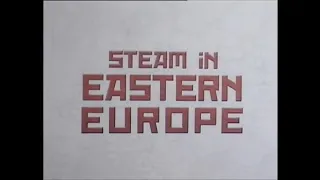 Steam in Eastern Europe in the early 1990s/Dampfsonderzüge in Osteuropa Anfang der 90er Jahre