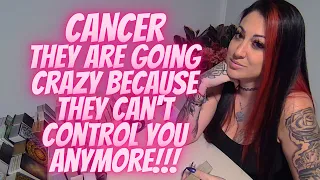 CANCER💖They Are Going Crazy Because They Can't Control You Anymore!!!🔥INSANE EXTENDED MUST WATCH!!!🔥