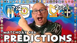 2023/24 - EFL LEAGUE 2 PREDICTIONS - MATCHDAY #46