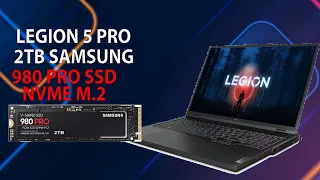 Lenovo Legion 5 Pro 2TB SSD NVME SAMSUNG 980 PRO M2 INSTALLATION 2024