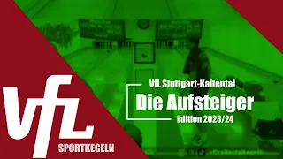 Die Aufsteiger [Edition 2023/24] - VfL Stuttgart-Kaltental // SPORTKEGELN