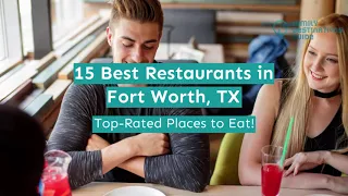 15 Best Restaurants in Fort Worth, TX