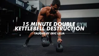 15 Minute Double Kettlebell Destruction (FOLLOW ALONG)