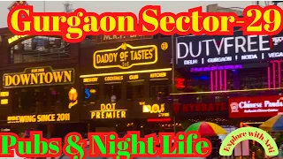 Gurugram Sector 29 | Best Pubs, Clubs & Nightlife | Must Visit Party Place in Entire Delhi-NCR