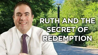 Ruth and the Secret of Redemption | DailyDose Ep. 073