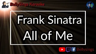 Frank Sinatra - All Of Me (Karaoke)