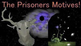 The Prisoners Motives Explained