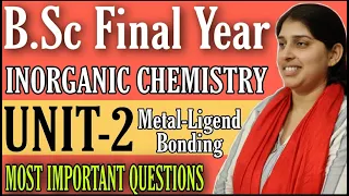 B.Sc Final Year | Metal Ligend Bonding Unit-II | Inorganic Chemistry | Poonam Mem | Sambhav Sikar