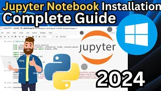 How To Install Jupyter Notebook on Windows 10/11 [ 2024 Update ] Complete Guide