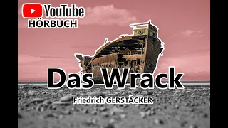 Das Wrack- Friedrich GERSTÄCKER - HÖRBUCH - Action und Abenteuer | Hörbücher