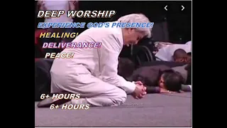 Benny Hinn Deep worship, delivrance, peace 6+hours